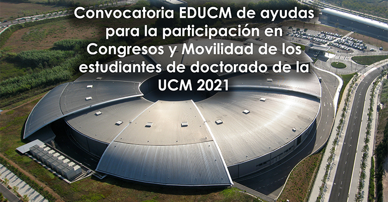Convocatoria de ayudas para la participación en Congresos y Movilidad de los estudiantes de doctorado de la UCM